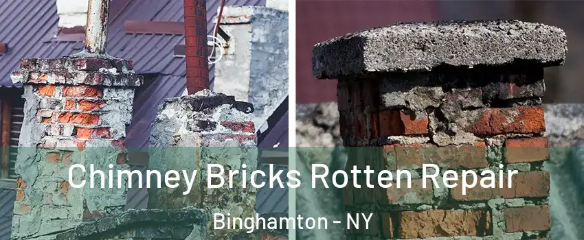  Chimney Bricks Rotten Repair Binghamton - NY