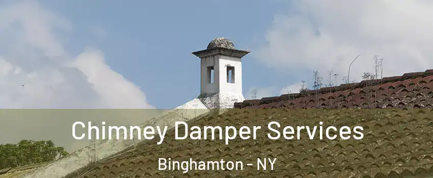  Chimney Damper Services Binghamton - NY
