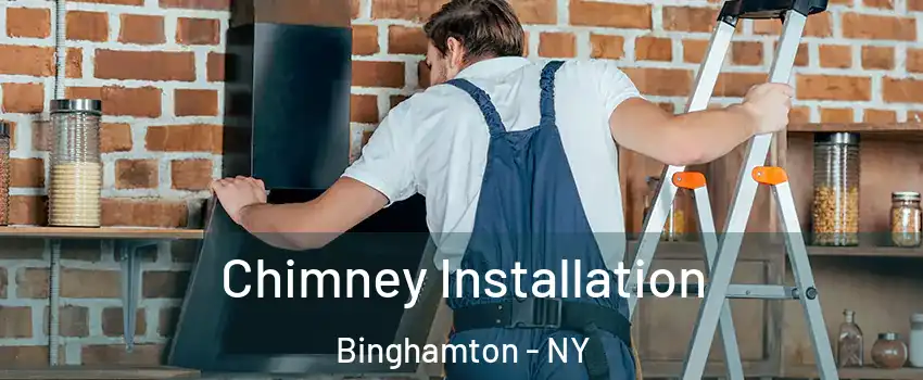  Chimney Installation Binghamton - NY