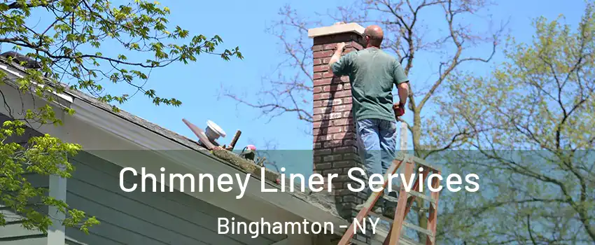  Chimney Liner Services Binghamton - NY