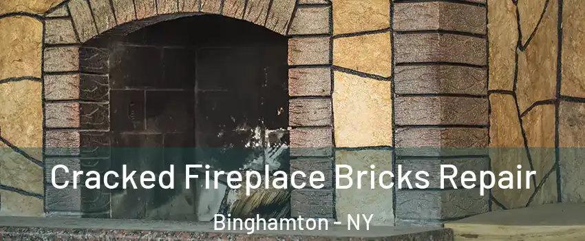  Cracked Fireplace Bricks Repair Binghamton - NY