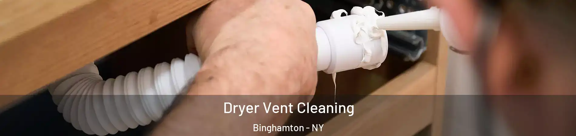  Dryer Vent Cleaning Binghamton - NY
