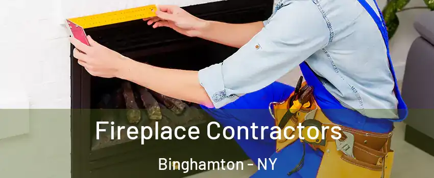  Fireplace Contractors Binghamton - NY