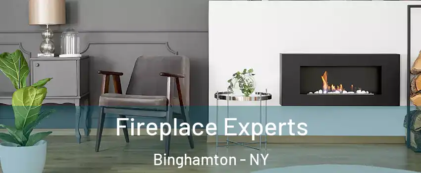  Fireplace Experts Binghamton - NY