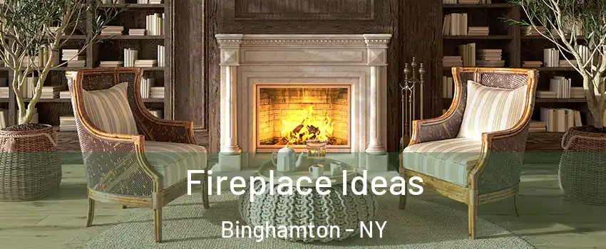  Fireplace Ideas Binghamton - NY