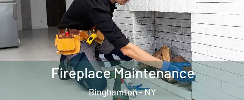  Fireplace Maintenance Binghamton - NY