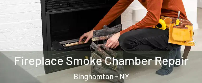  Fireplace Smoke Chamber Repair Binghamton - NY