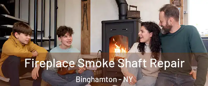  Fireplace Smoke Shaft Repair Binghamton - NY