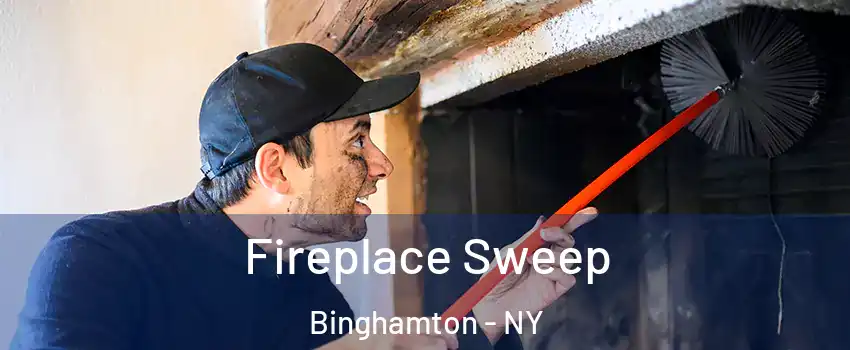  Fireplace Sweep Binghamton - NY