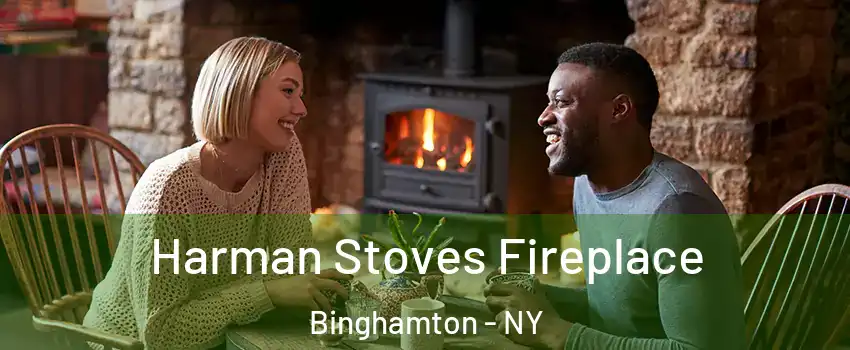  Harman Stoves Fireplace Binghamton - NY