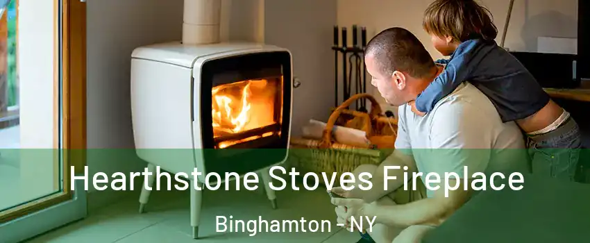  Hearthstone Stoves Fireplace Binghamton - NY