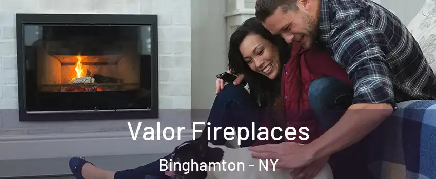  Valor Fireplaces Binghamton - NY