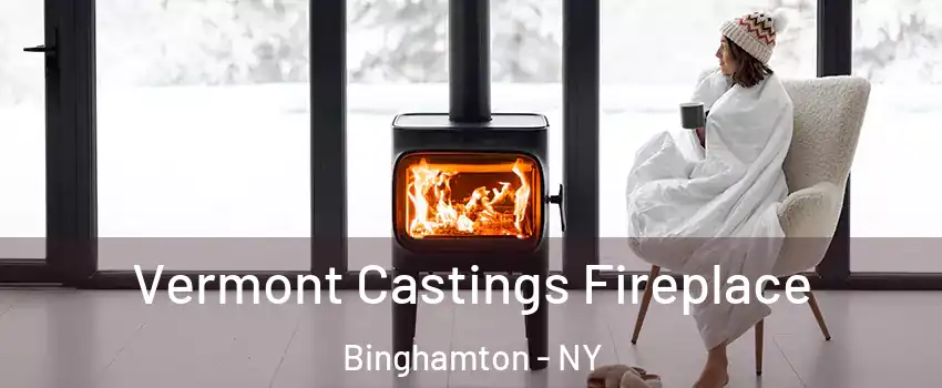  Vermont Castings Fireplace Binghamton - NY