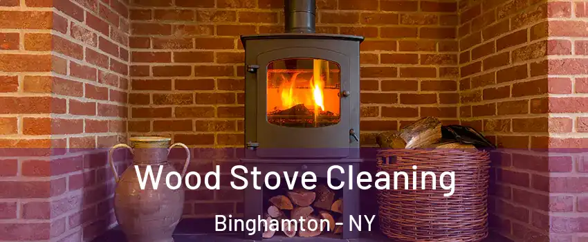  Wood Stove Cleaning Binghamton - NY